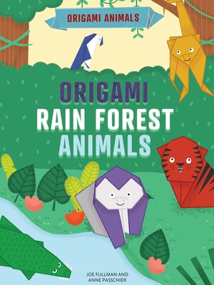 cover image of Origami Rain Forest Animals